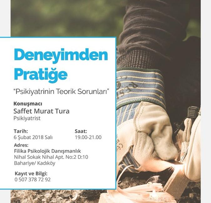 Deneyimden Pratiğe: “Psikiyatrinin Teorik Sorunları”