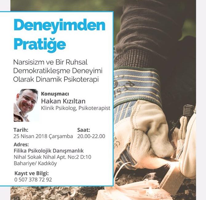 Deneyimden Pratiğe: Narsisizm ve Bir Ruhsal Demokratikleşme Deneyimi Olarak Dinamik Psikoterapi