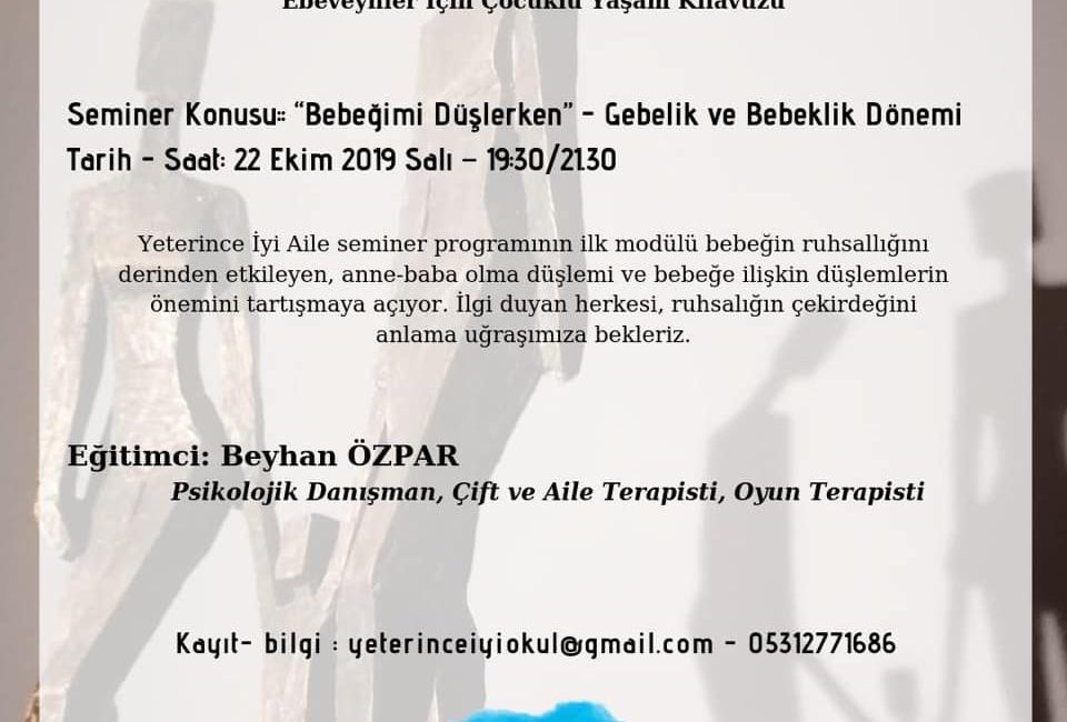 Yeterince İyi Aile – Seminer Konusu: “Bebeğimi Beklerken” – Gebelik ve Bebeklik Dönemi