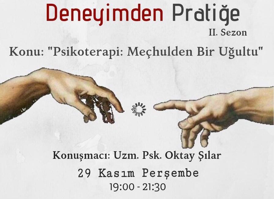 Deneyimden Pratiğe II. Sezon: “Psikoterapi: Meçhulden Bir Uğultu”