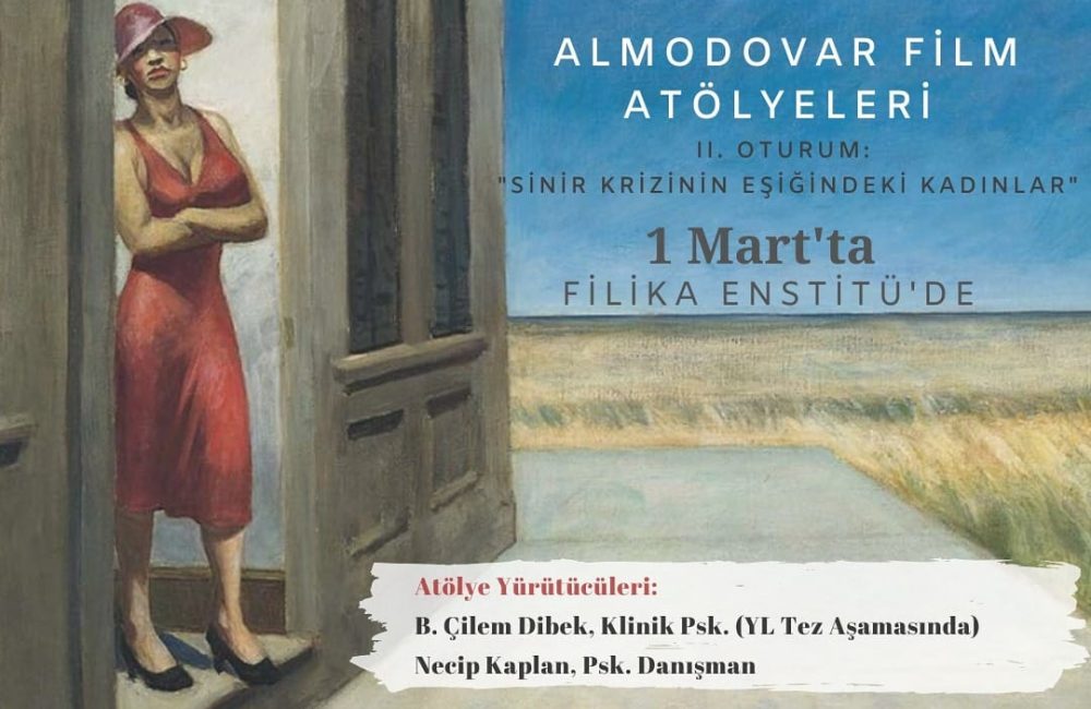 Almodovar Film Atölyeleri – II. Oturum: “Sinir Krizinin Eşiğindeki Kadınlar”